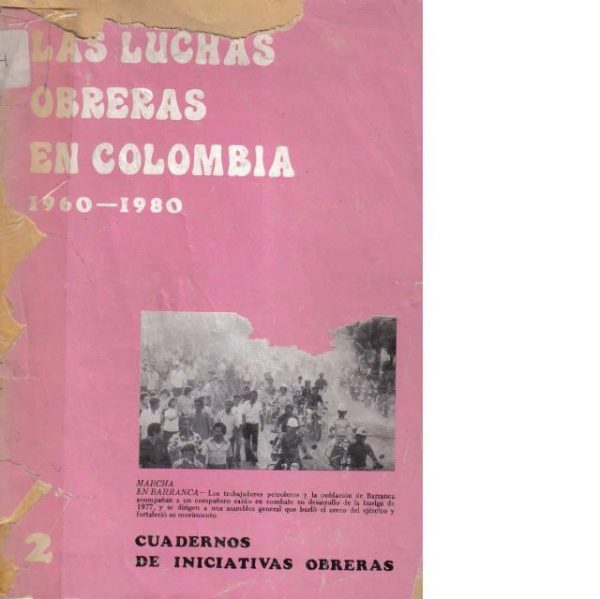 Luchas Obreras en Colombia 1960-1980