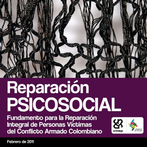 Reparacion psicosocial fundamento para la reparacion integral de personas victimas del conflicto armado